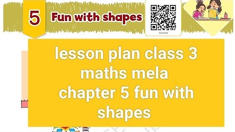 lesson plan|class 3|maths mela| chapter 5| fun with shapes #letstalkwithmili #kvian #lessonplan