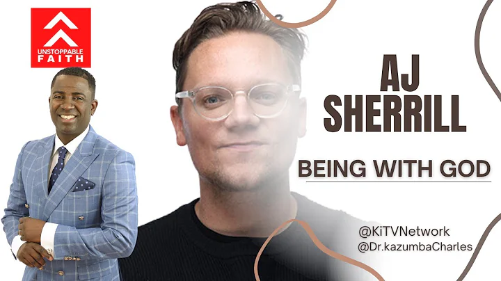 Being with God | AJ Sherrill