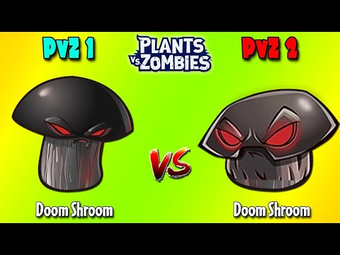 видео: DOOM SHROOM & All Plants in PVZ 1 vs PVZ 2 Battlez - Which Version 's Strongest?