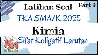 Latihan Soal TKA Kimia | Sifat Koligatif Larutan