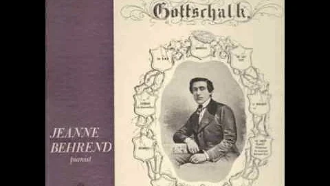 Louis Moreau Gottschalk - Jeanne Behrend Plays (Full Album)