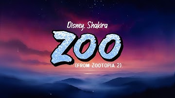 Disney, Shakira - Zoo (Lyrics) From Zootopia 2
