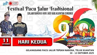 LIVE HARI KEDUA - FESTIVAL PACU JALUR TRADISIONAL - HUT KUANSING 2025