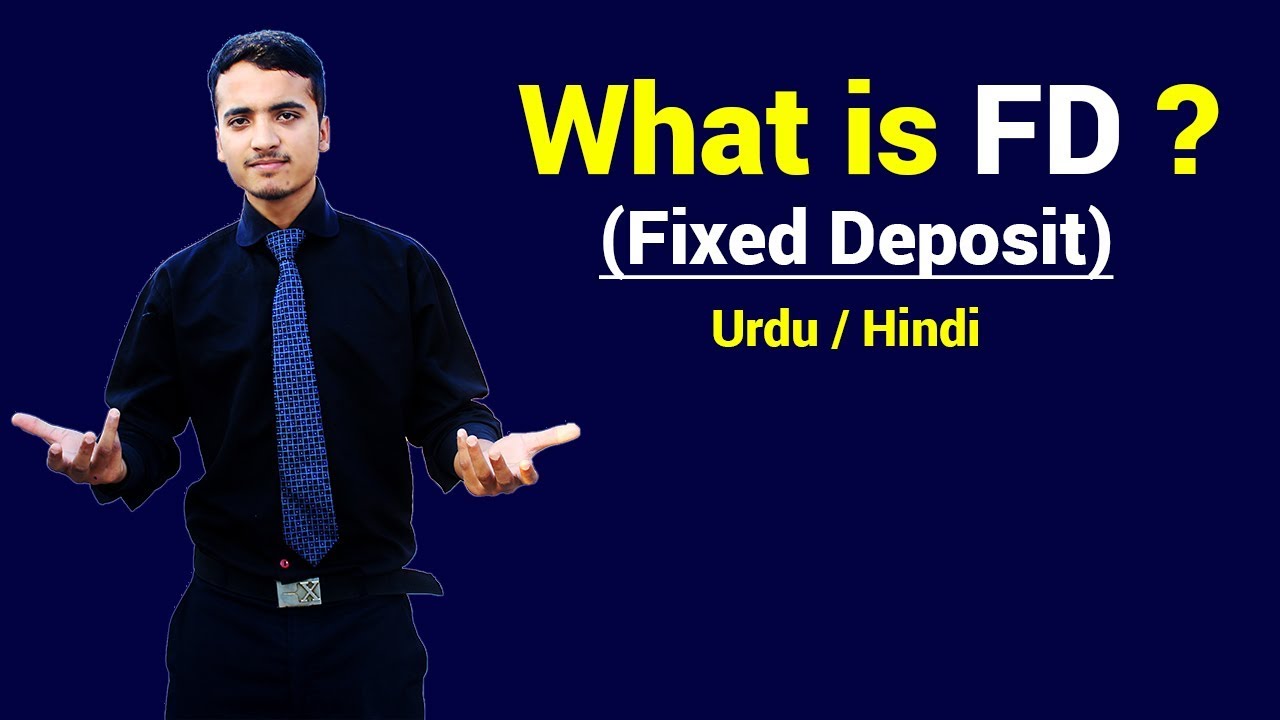 What is Fixed Deposit (FD) with Example ? Urdu / Hindi