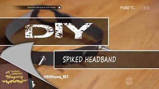 Download Lagu eLook: DIY - Spiked Headband - Bukan Sekedar Wayang - 13 April 2015 MP3