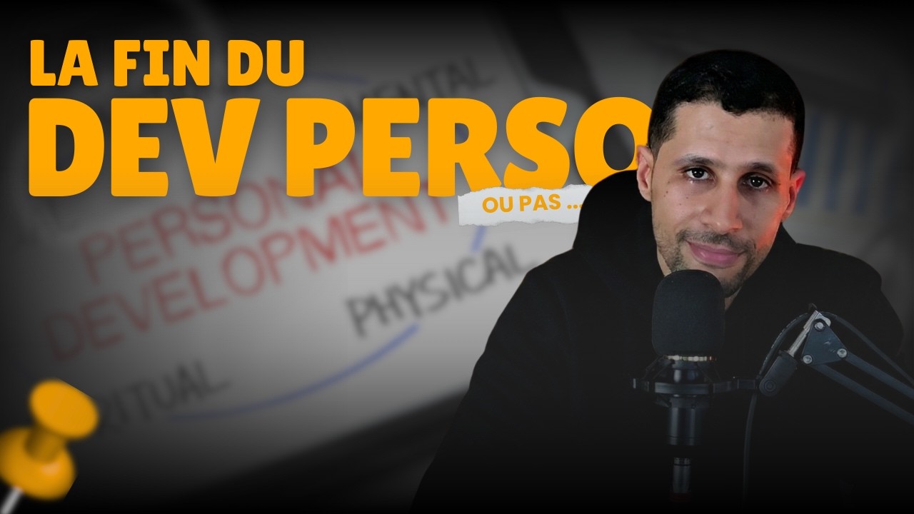La fin du développement personnel ? (Bonne ou mauvaise nouvelle)