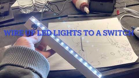 How To wire up LED lights To an on off switch￼ instructions  ac dc volts