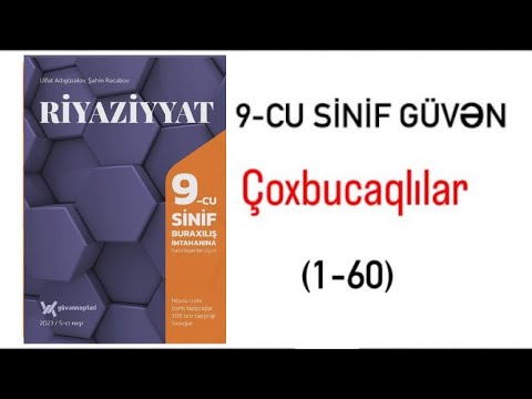 Güvən 9-cu sinif Çoxbucaqlılar (1-60)