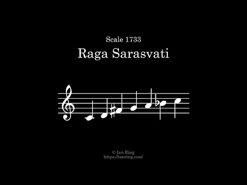 Scale 1733: Raga Sarasvati