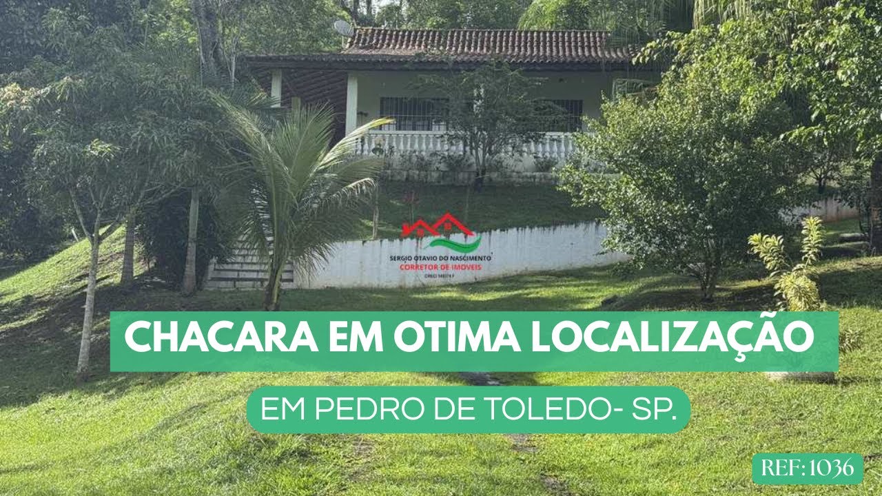 REF. 1036, CHACARA EM OTIMA LOCALIZAÇÃO EM PEDRO DE TOLEDO - SP, POR R$ 399.000,00