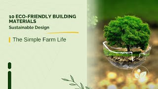 10 Eco Friendly Building Materials | Sustainable Design