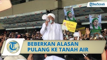 Dihadapan Para Simpatisan Habib Rizieq Ungkap Alasan Pulang ke Indonesia: Agar Bisa Berjuang Bersama
