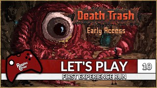 Death Trash - Let's Play - 010 - Early Access - Commentaries