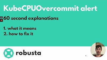 KubeCPUOvercommit alert in 60 seconds