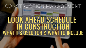 Look Ahead Schedule In Construction: What It