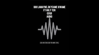 Gigi Lamayne ,Okyeame Kwame ft Holy Ten Qoqo amapiano song