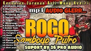 TERBARU Full Album Tembang Jaranan ROGO SAMBOYO PUTRO Audio Glerr Cocok Buat Cekson