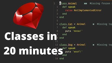 Learn classes in Ruby in less than 20 minutes