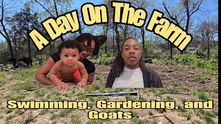 A Day on the Farm: Swimming, Gardening, and Goat Updates!