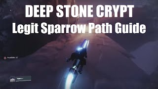Destiny 2 Deep Stone Crypt Legit Sparrow Path Guide