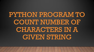 Python Program | Count frequency of  a character occurs in the given string | String Manipulation