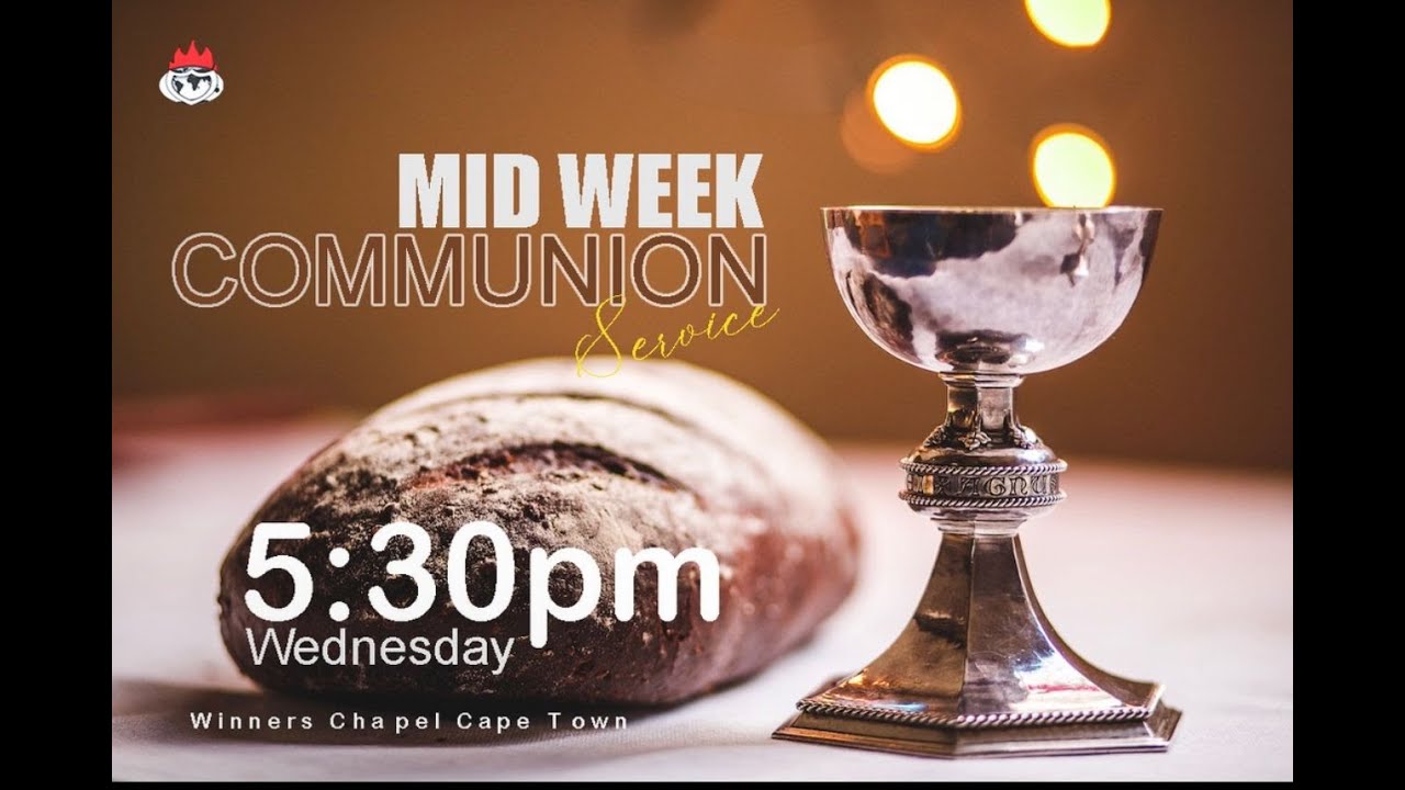 🔴MID WEEK COMMUNION SERVICE | WINNERS CHAPEL CAPE TOWN | 9TH AUGUST ...