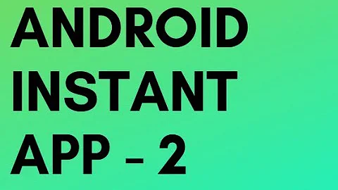 Android Instant App
