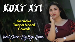 Kuat Ati Karaoke Tanpa Vocal Cowok || Kuat Ati Tanpa Suara Cowok || JOMBLO...? Masuuuk...!!! ||