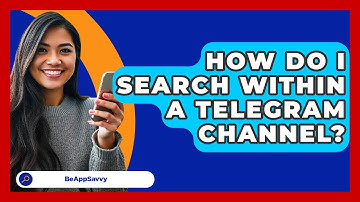 How Do I Search Within A Telegram Channel? - Be App Savvy