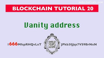 Blockchain tutorial 20: Vanity address