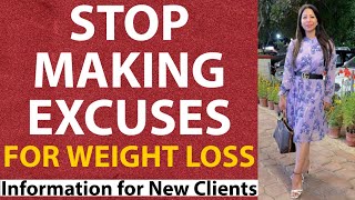 Stop Making These Excuses If You Enroll for My Weight Loss Services (Information Video) -SumanPahuja