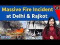 Fire Accidents in Rajkot &amp; Delhi | Fire Incidents in India | InNews | Drishti IAS English