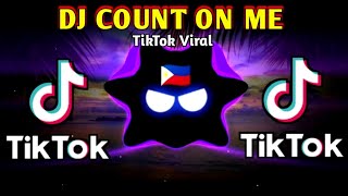 DJ COUNT ON ME X TIKTOK VIRAL (SLOWED BASS REMIX) 2024 REMIX