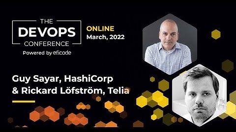 What is Zero Trust security? | Rickard Löfström & Guy Sayar | The DEVOPS Conference 2022