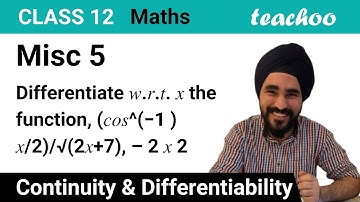 Misc 5 - Differentiate cos-1 x/2 / root (2x + 7) - Teachoo