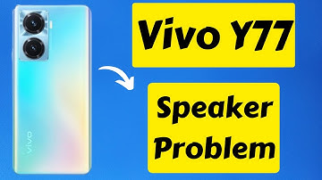 Vivo  Y77 Speaker Problem || Vivo y77 Speaker not Working & Sound Problem Fix [Tutorial]