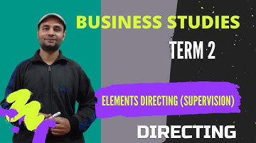 Supervision Directing Part 2 |  Business Studies
