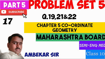 Coordinate geometry| Class10| Problem set 5|Q.19,21,22|maharashtra board|semi eng medium