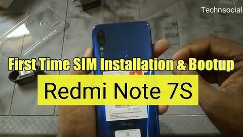First Time Boot up of Redmi Note 7S & SIM Installation, Email Process