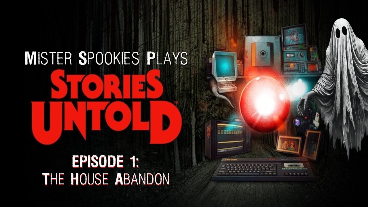STORIES UNTOLD Episode 1: THE HOUSE ABANDON - YouTube