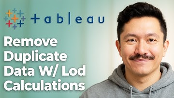 How To Remove Duplicate Data With Lod Calculations In Tableau [2025 Guide]