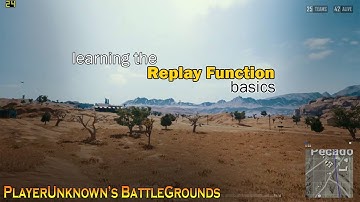 Learning the Basics of 3D Replay Feature in under 6 mins | PUBG
