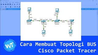 Tutorial Cara Membuat Topologi Bus Di Cisco Packet Tracer