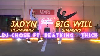 Jadyn X Big Will Choreography Dj Chose X Beatking - Thick Snowglobe Perspective