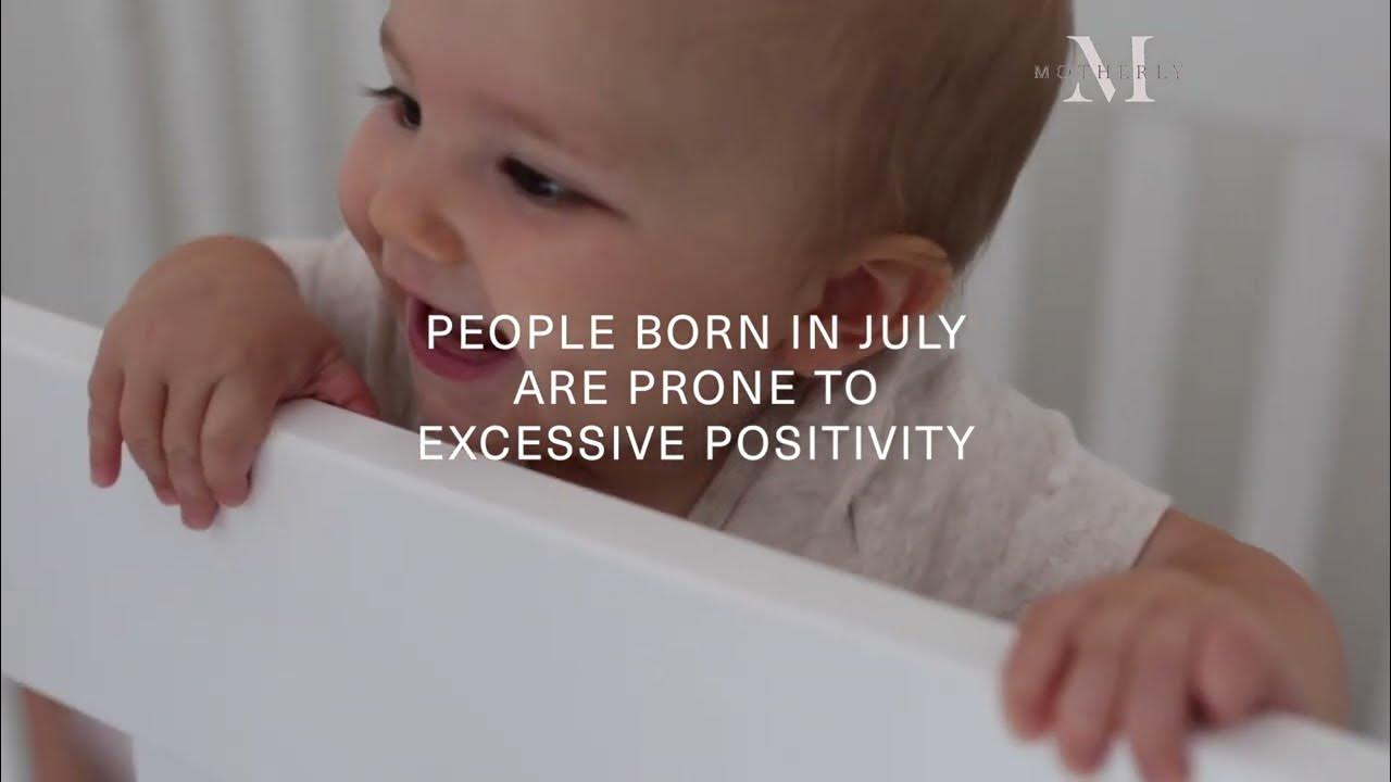 Why July babies are special YouTube