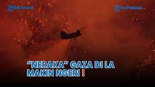 “Neraka” Gaza di Los Angeles Makin Ngeri❗Korban Tewas Terpanggang hingga Marak Penjarahan