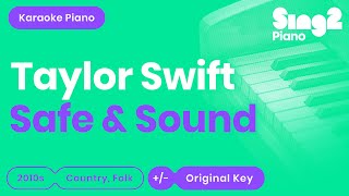 Taylor Swift - Safe & Sound (Karaoke Piano)