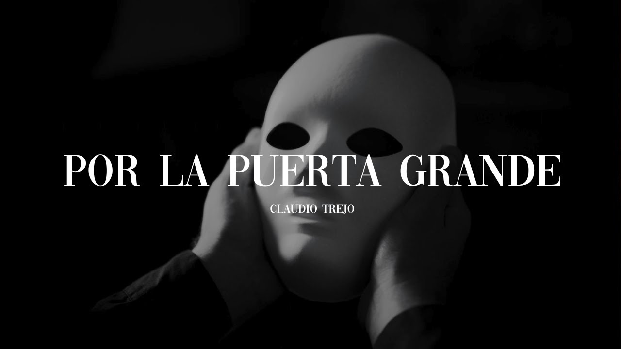 在 YouTube 上观看 Claudio Trejo - Por La Puerta Grande (Video Oficial) 在 YouTube 上观看 Claudio Trejo - Por La Puerta Grande (Video Oficial)