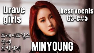 Brave Girls Minyoung Best Vocals (G3 - C#5) | 브레이브걸스의 민영 최고의 보컬 모음