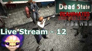 Need MORE Dog | Dead State Hardcore Ironman Live Stream - 12 - Day 17-18